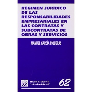 Régimen jurídico de las responsabilidades empresariales en las contratas y subcontratas de obras y servicios